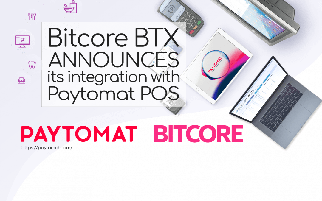 Bitcore BTX Gets Integrated in Paytomat’s Payment System